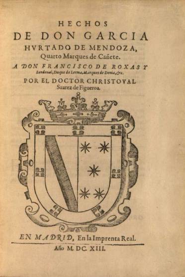 Hechos de don García Hurtado de Mendoza, de Cristóbal Suárez de Figueroa